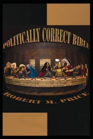 The Politically Correct Bible