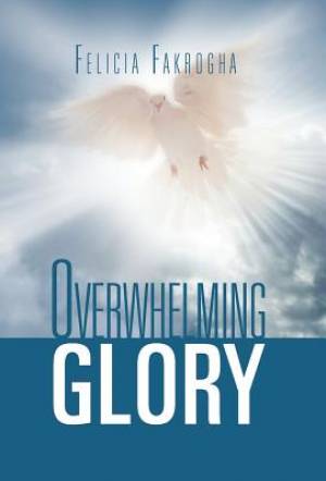 Overwhelming Glory