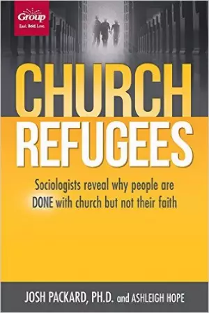 Church Refugees: Sociologists Reveal Why People Are Done with Church But Not Their Faith