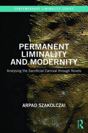 Permanent Liminality and Modernity