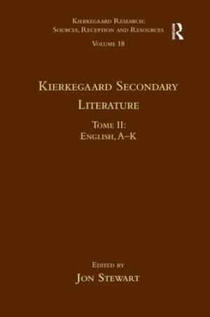 Volume 18, Tome II: Kierkegaard Secondary Literature: English, a - K