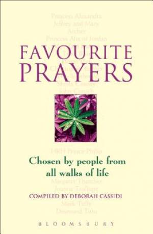 Favourite Prayers: Chosen by People from All Walks of Life