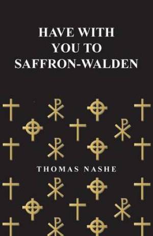 Have with You to Saffron-Walden