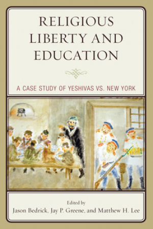 Religious Liberty and Education: A Case Study of Yeshivas vs. New York