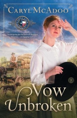 Vow Unbroken: A Lone Star Novel