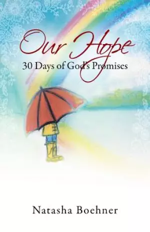 Our Hope: 30 Days of God's Promises
