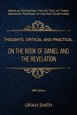 Thoughts, Critical and Practical, on the Book of Daniel and the Revelation