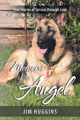 Memoirs of an Angel: True Stories of Service through Love