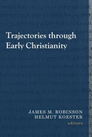 Trajectories Through Early Christianity