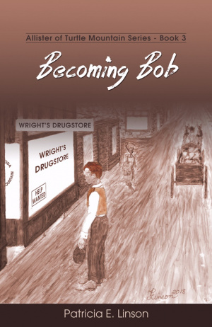 Becoming Bob: Allister of Turtle Mountain Series