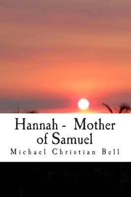 Hannah - Mother Of Samuel