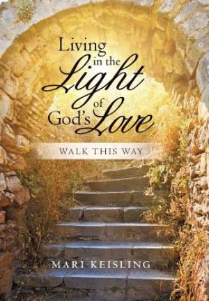 Living in the Light of God's Love