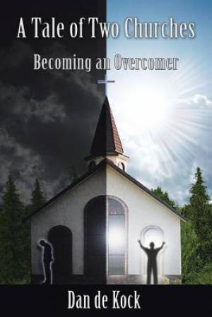 A Tale of Two Churches: Becoming an Overcomer