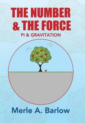 The Number & the Force: Pi & Gravitation