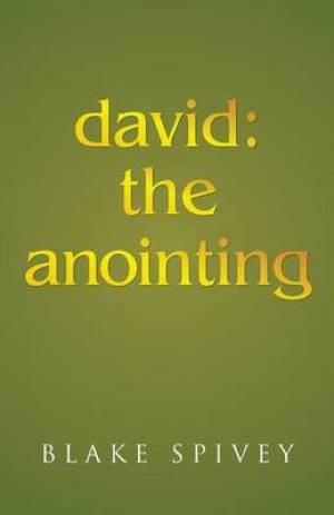 David: The Anointing