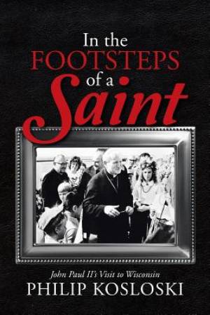 In the Footsteps of a Saint