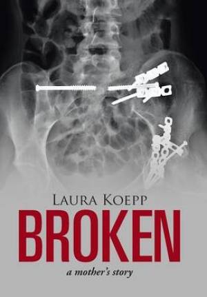 Broken: A Mother's Story