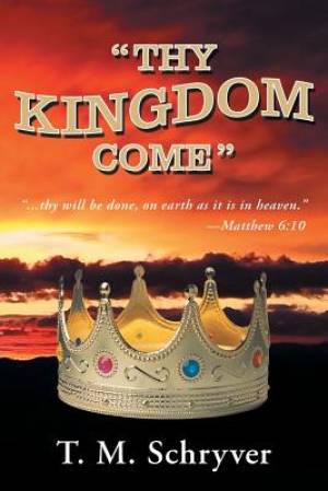 "Thy Kingdom Come"