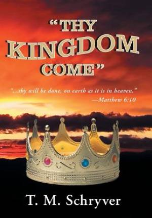 "Thy Kingdom Come"