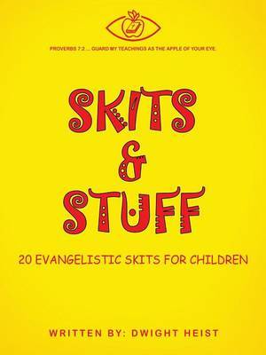 Skits & Stuff: Twenty Evangelistic Skits for Children