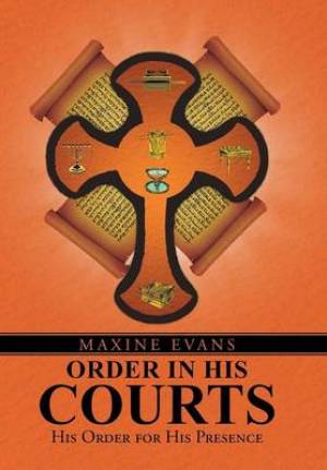 Order in His Courts: His Order for His Presence