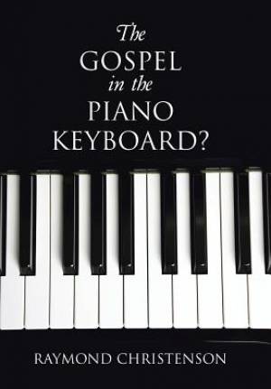 The Gospel in the Piano Keyboard?