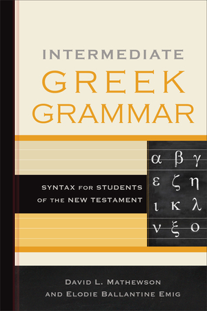 Intermediate Greek Grammar