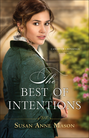 The Best of Intentions (Canadian Crossings Book #1)