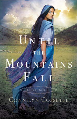 Until the Mountains Fall (Cities of Refuge Book #3)