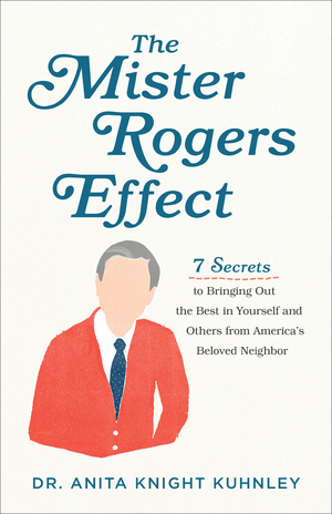 The Mister Rogers Effect