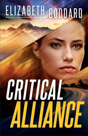 Critical Alliance (Rocky Mountain Courage Book #3)