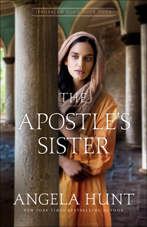 The Apostle's Sister (Jerusalem Road Book #4)