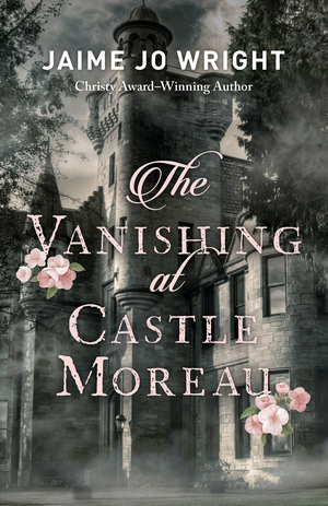 The Vanishing at Castle Moreau