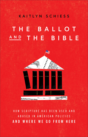 The Ballot and the Bible