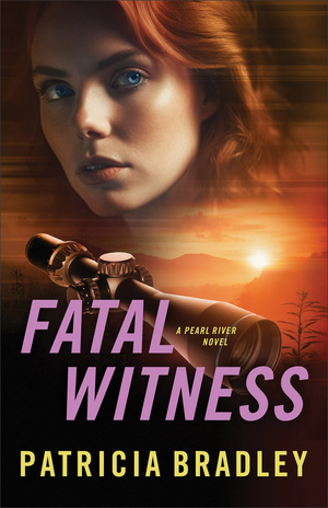 Fatal Witness (Pearl River Book #2)