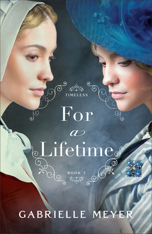 For a Lifetime (Timeless Book #3)