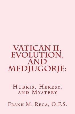 Vatican Ii, Evolution, And Medjugorje