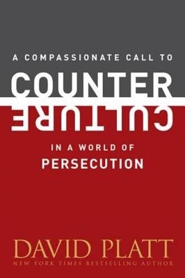 Compassionate Call to Counter Culture in a World of Persecution