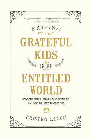 Raising Grateful Kids in an Entitled World