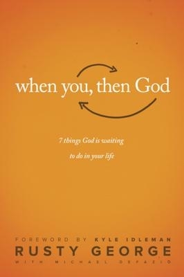 When You, Then God