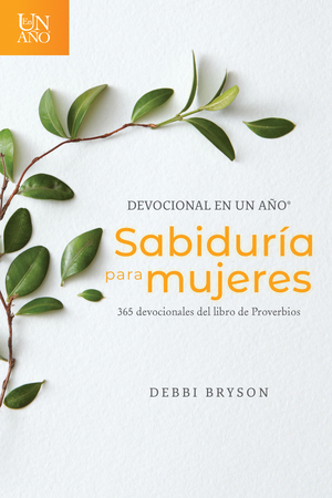 Devocional en un año -- Sabiduría para mujeres