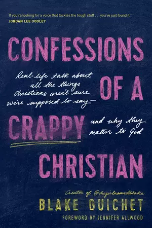 Confessions of a Crappy Christian