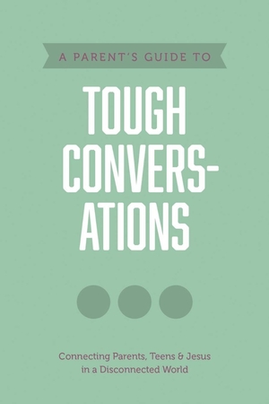 Parent’s Guide to Tough Conversations