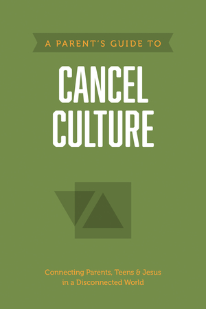 Parent’s Guide to Cancel Culture