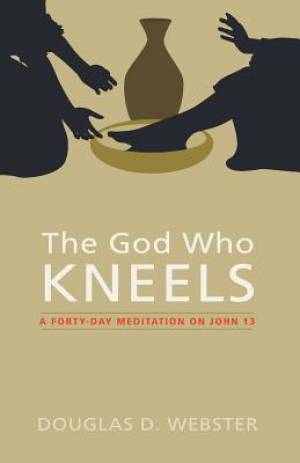 The God Who Kneels