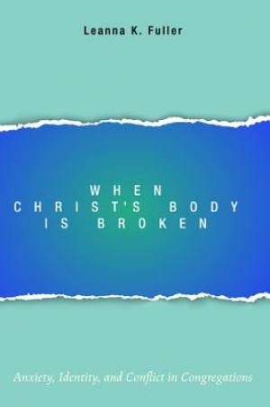 When Christ's Body Is Broken