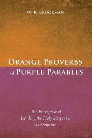 Orange Proverbs and Purple Parables