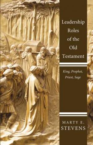 Leadership Roles of the Old Testament