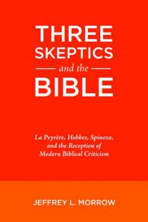 Three Skeptics and the Bible