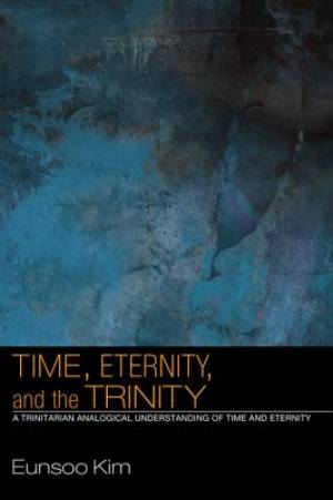 Time, Eternity, And The Trinity